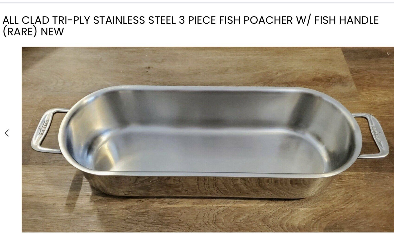 ALL CLAD TRI-PLY STAINLESS STEEL 3 PIECE FISH POACHER W/ FISH HANDLE (RARE) NEW
