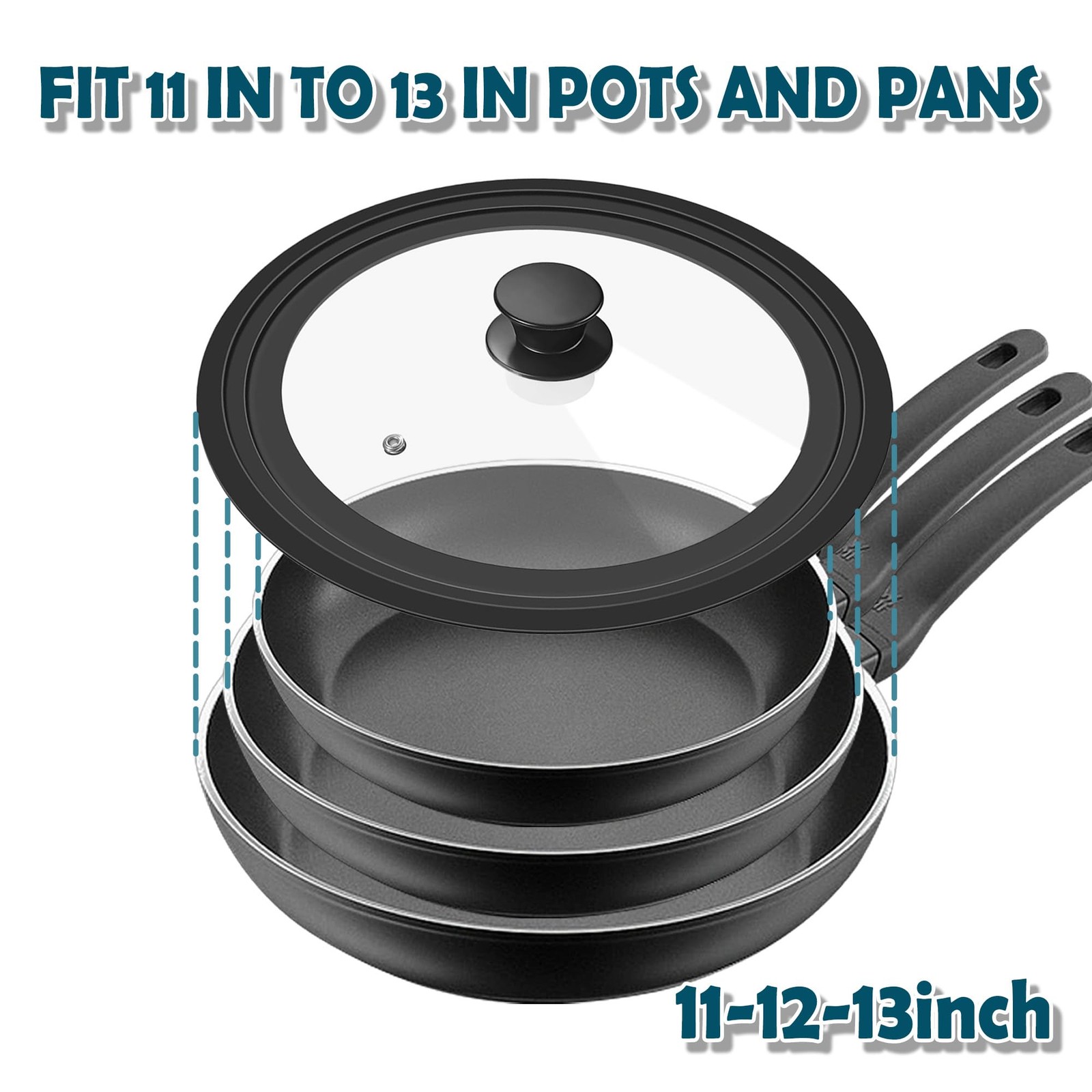 Universal Lid Pots Pans Skillets 11&12&13 inch Silicone Replacement Pan Pot Lids