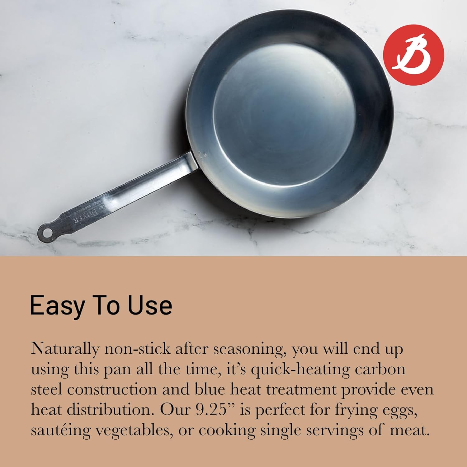 De Buyer Blue Carbon Steel Fry Pan 2mm Thick 9.5” Diameter, 6.9” Cooking Surface
