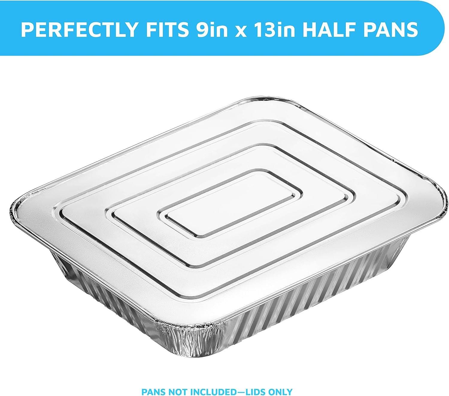 Half-Size Aluminium Foil Lids | [50 Pack] | Fit for 9×13 Roasting Pans |