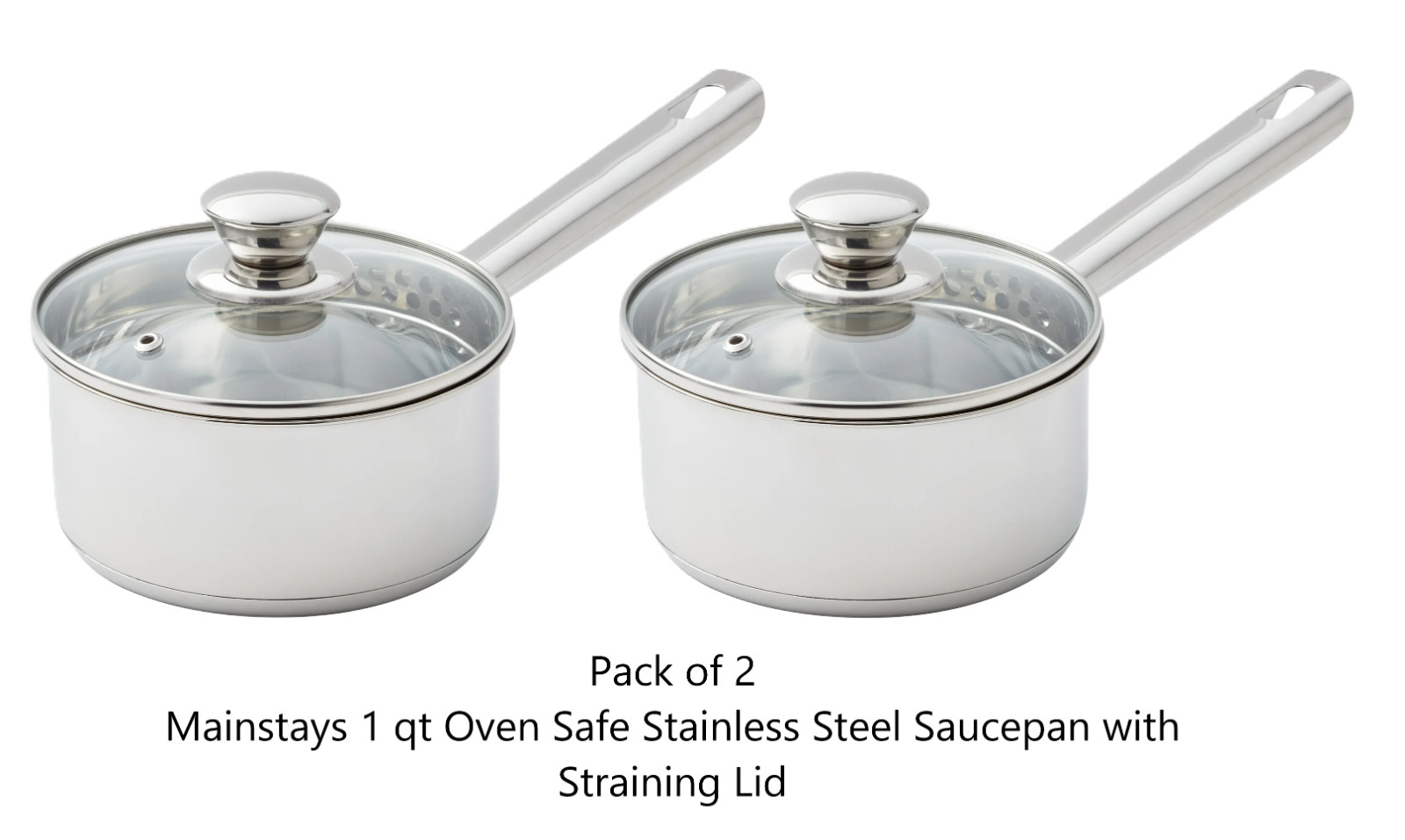 (2 Pack) Mainstays 1 qt Oven Safe Stainless Steel Saucepan with Straining Lid